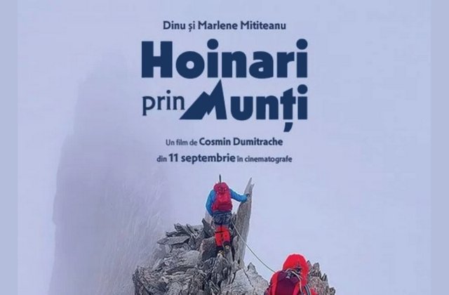 „Hoinari prin munți”, în proiecții speciale la Happy Cinema Bistrița și Focșani