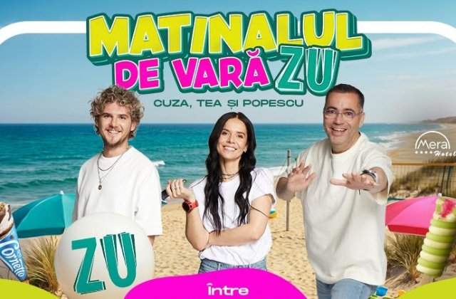 Matinalul de Vară ZU s-a mutat la malul mării. Cuza, Tea și Popescu au dat startul emisiunilor LIVE de pe litoral!