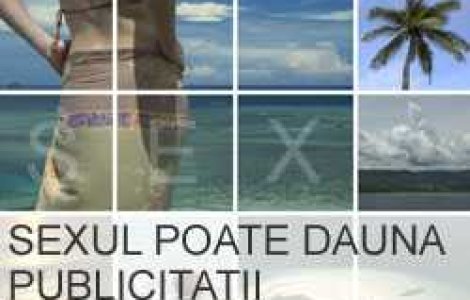 Sexul poate dauna publicitatii