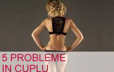 5 probleme frecvent intalnite in relatii