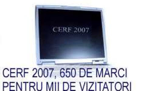 CERF 2007, 650 de brand-uri pentru mii de vizitatori