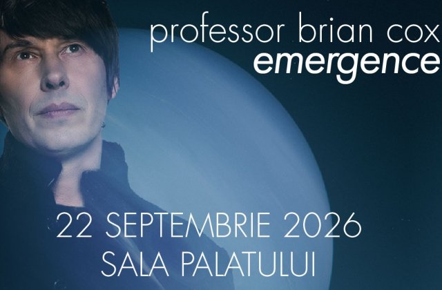 Doar 100 de bilete mai sunt disponibile pentru &bdquo;Emergence&rdquo;, show-ul profesorului Brian Cox de la Sala Palatului
