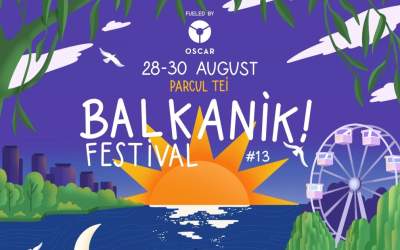 Balkanik Festival #13 începe...