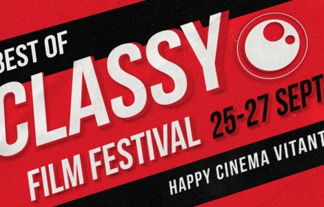 Best of Classy Film Festival: opt filme-cult, proiectate pe marele...