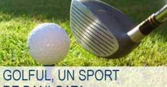 Golful, un sport de bani gata