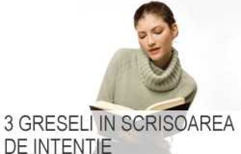 Trei greseli in scrisoarea de intentie