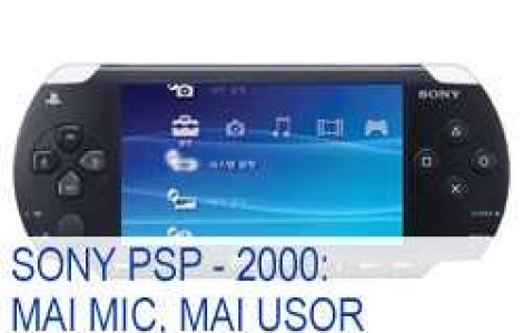 Sony PSP-2000: mai mic, mai usor