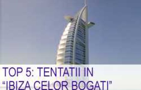 Top 5: tentatii in Ibiza celor bogati