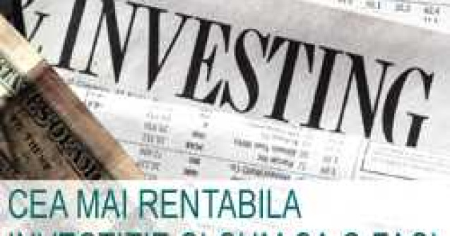 Cea mai rentabila investitie si cum sa o faci