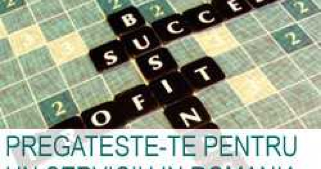 Pregateste-te pentru un serviciu in Romania