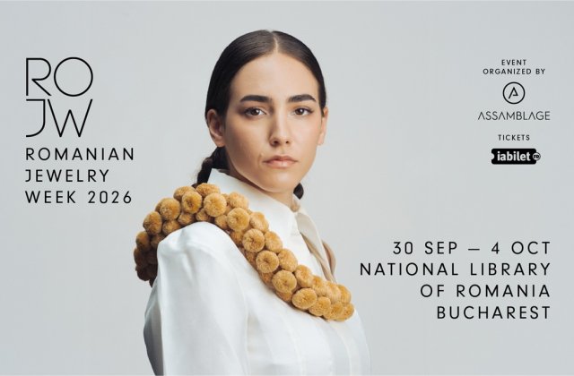 PE 30 SEPTEMBRIE ÎNCEPE ROMANIAN JEWELRY WEEK VII