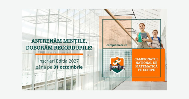 CampioMATE a dat startul înscrierilor pentru Ediția 2027