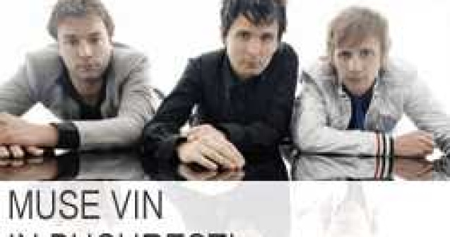 Muse vin in Bucuresti