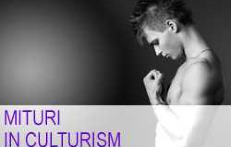 Mituri si idei preconcepute in culturism