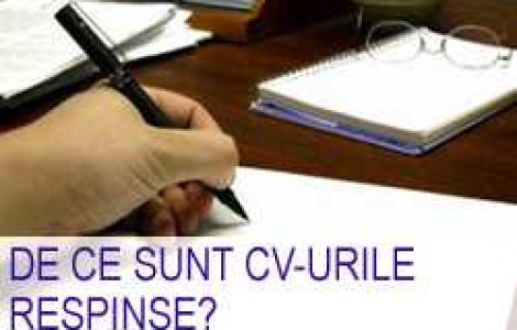 De ce sunt CV-urile respinse?