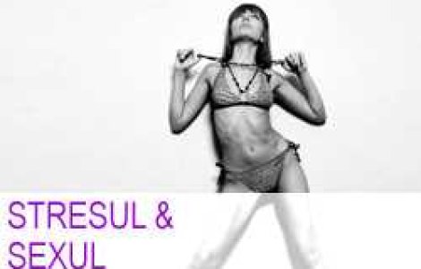 Legatura dintre stres si sex