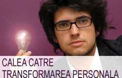 Calea catre transformarea personala