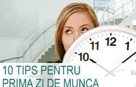 10 tips pentru prima zi de munca