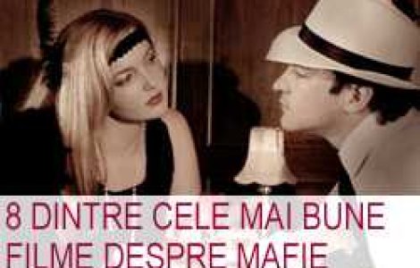 8 dintre cele mai bune filme despre mafie