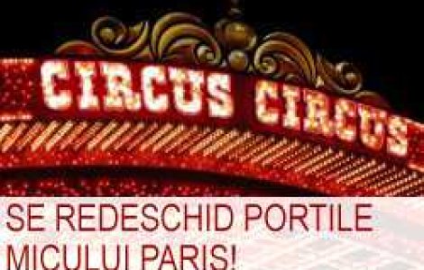 Se redeschid portile Micului Paris!