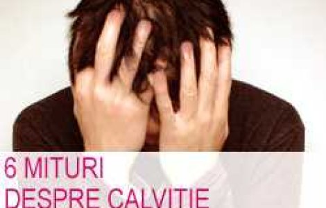 6 mituri despre calvitie