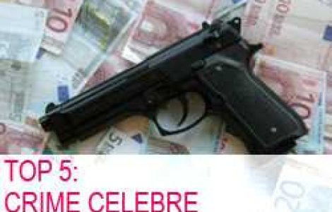 Top 5: Crime celebre