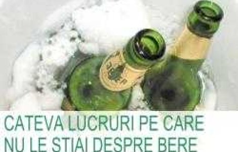 Cateva lucruri pe care nu le stiai despre bere