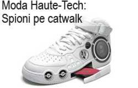 Moda Haute-Tech: Spioni pe catwalk