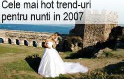 Cele mai hot trend-uri pentru nunti in 2007