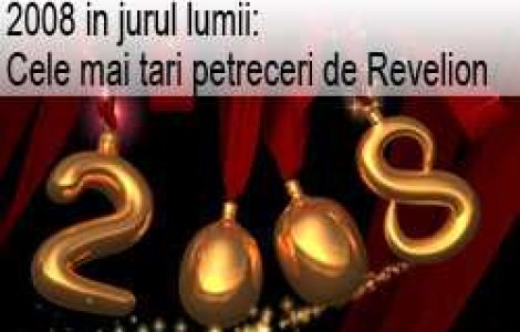 2008 in jurul lumii: Cele mai tari petreceri de Revelion