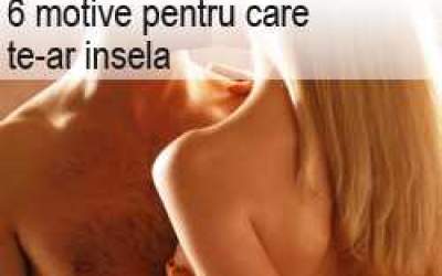 6 motive pentru care te-ar...