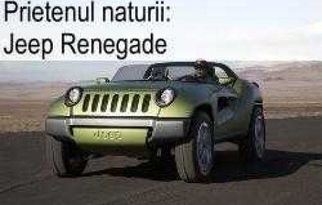 Prietenul naturii: Jeep Renegade