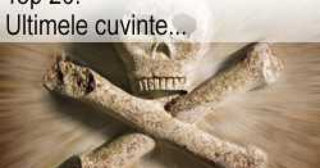 Top 20: Ultimele cuvinte...