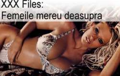 XXX Files: Femeile mereu deasupra