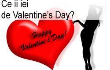 Ce ii iei de Valentines Day