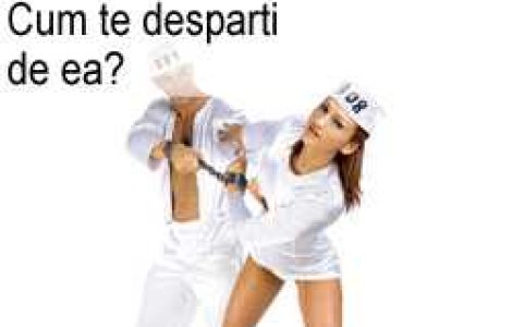 Cum te desparti de ea?