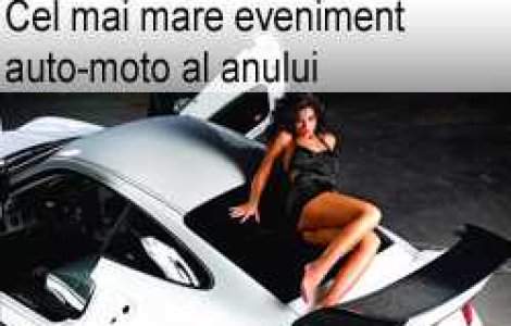 Masini de 10 milioane de Euro la cel mai mare eveniment auto-moto al anului