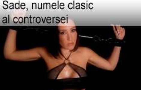 Sade, numele clasic al controversei