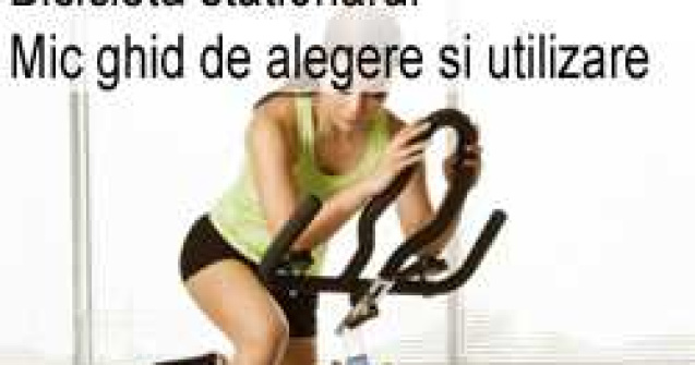 Bicicleta stationara: Mic ghid de alegere si utilizare