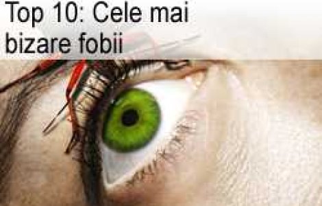 Top 10: Cele mai bizare fobii