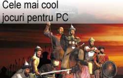 Cele mai cool jocuri pentru PC