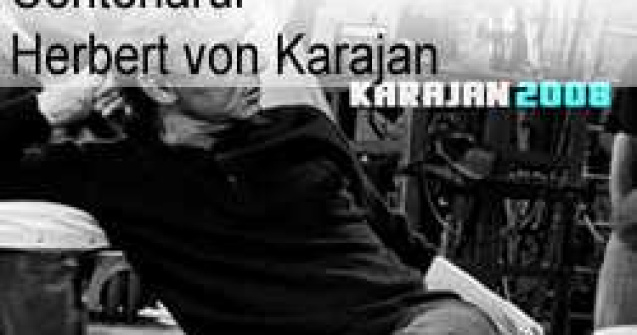 Centenarul Herbert von Karajan