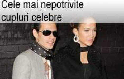 Cele mai nepotrivite cupluri celebre