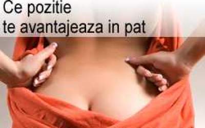 Ce pozitie te avantajeaza in pat