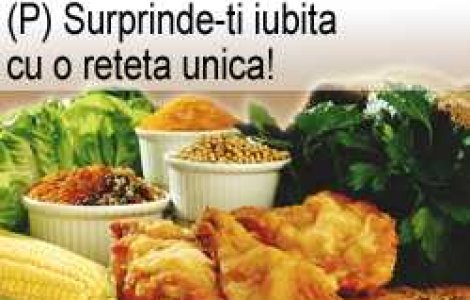 (P) Surprinde-ti iubita cu o reteta unica!