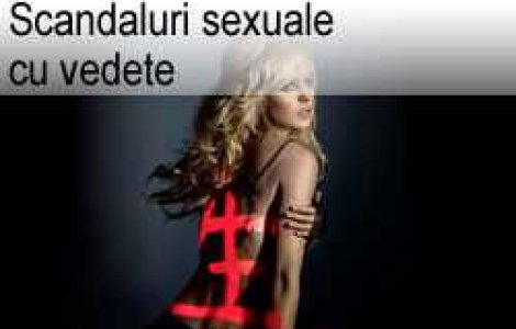 Scandaluri sexuale cu vedete