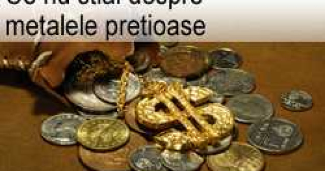 Ce nu stiai despre metalele pretioase