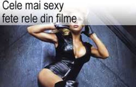Cele mai sexy fete rele din filme