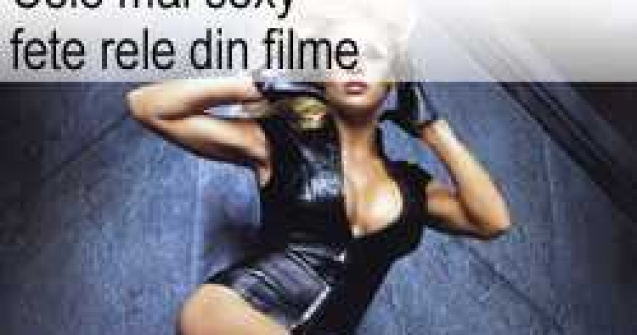 Cele mai sexy fete rele din filme