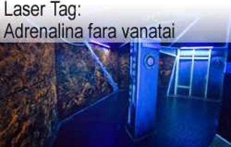 Laser Tag: Adrenalina fara vanatai